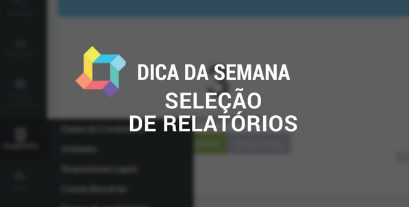 como-fazer-uma selecao-de-relatorios-superlogica